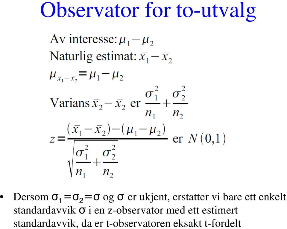 standardavvik σ i en z-observator med ett