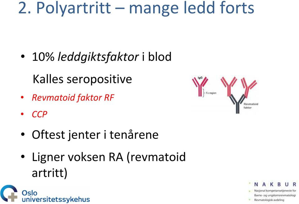 seropositive Revmatoid faktor RF CCP