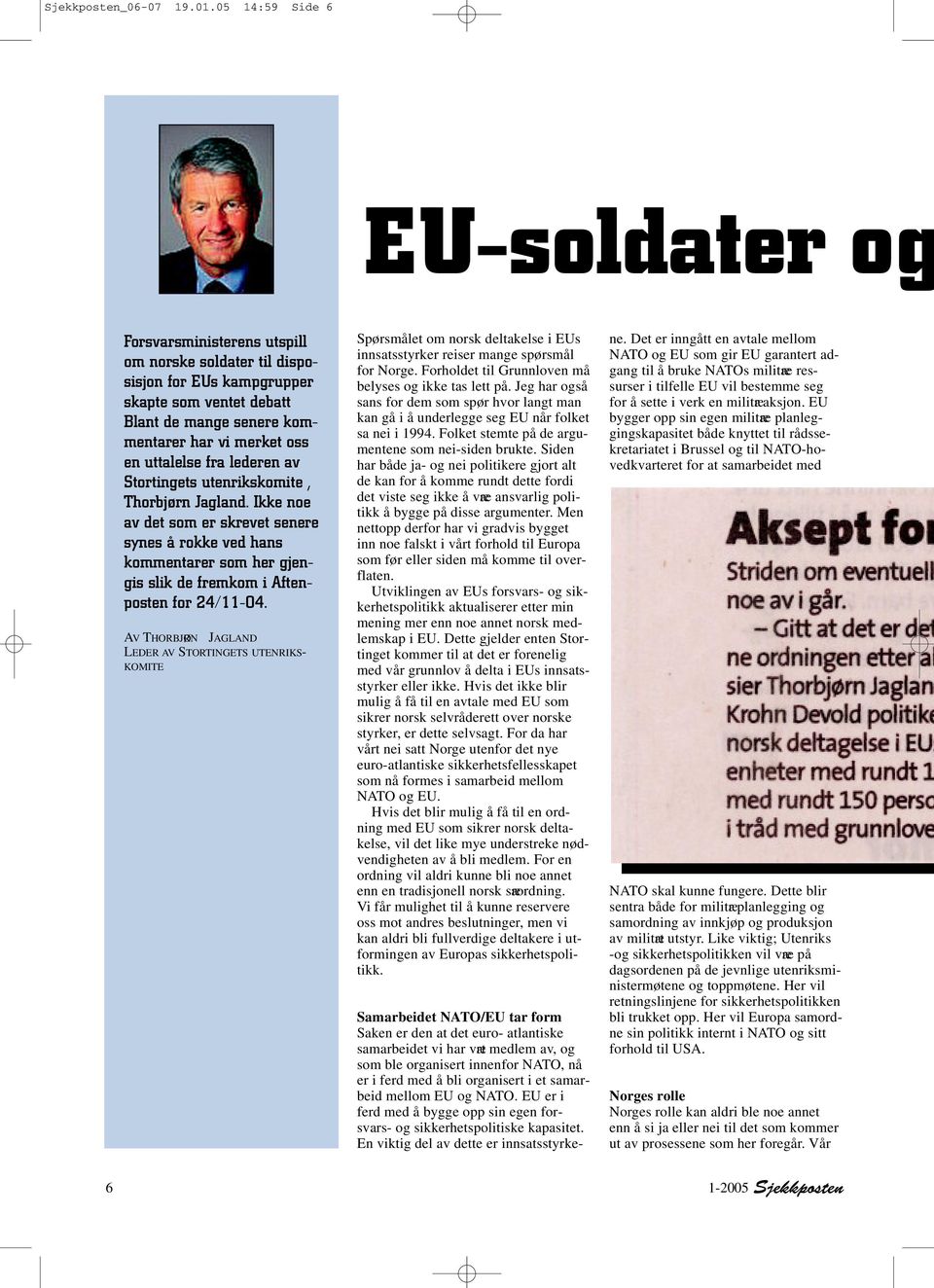 uttalelse fra lederen av Stortingets utenrikskomite, Thorbjørn Jagland.