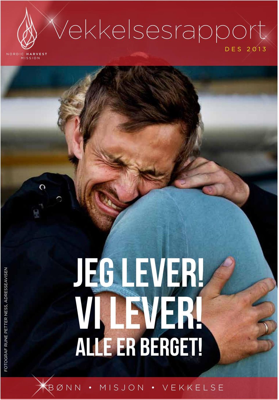 Petter Ness, Adresseavisen Jeg Lever!