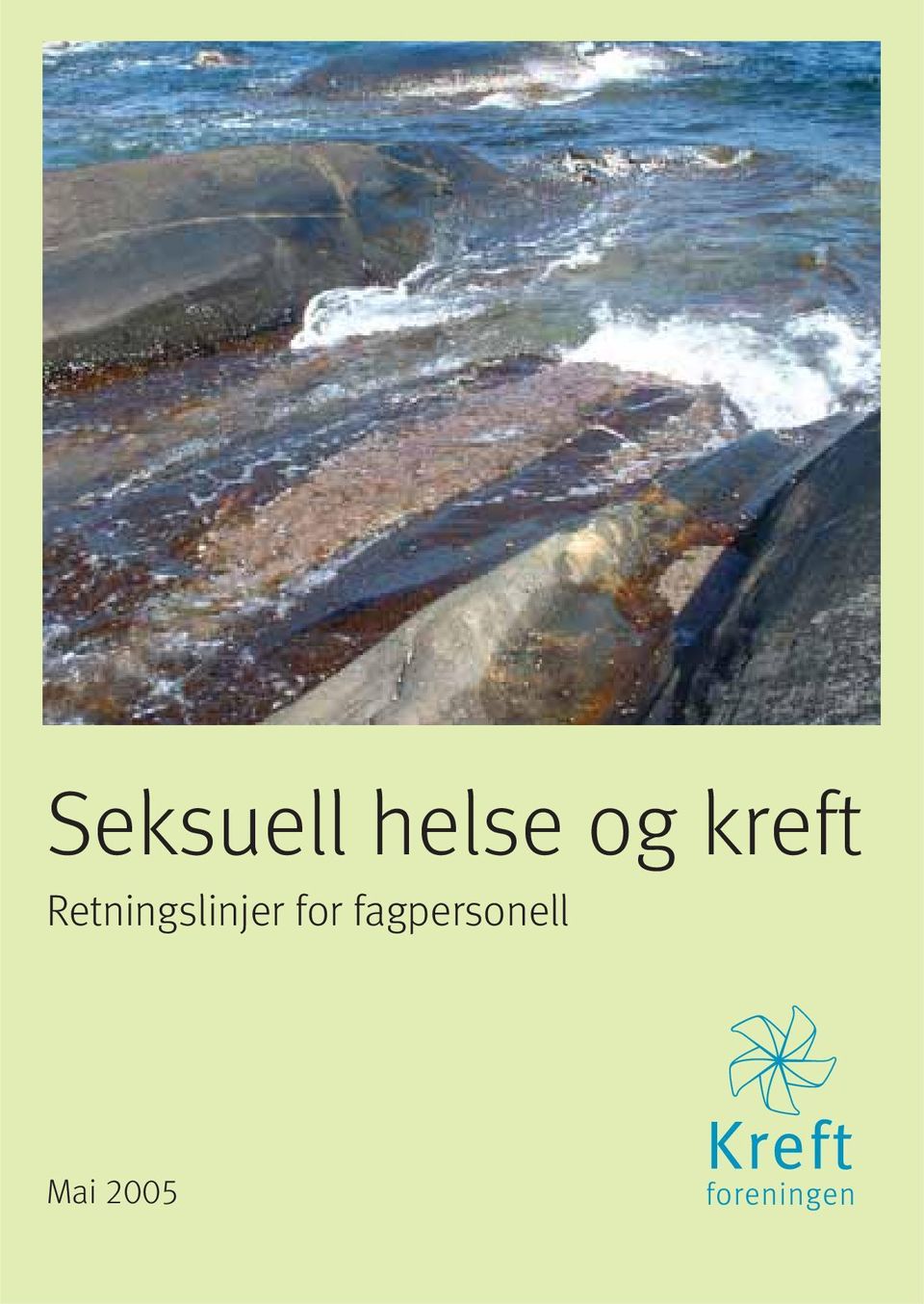 Seksuell helse og kreft Retningslinjer for fagpersonell - PDF Gratis  nedlasting