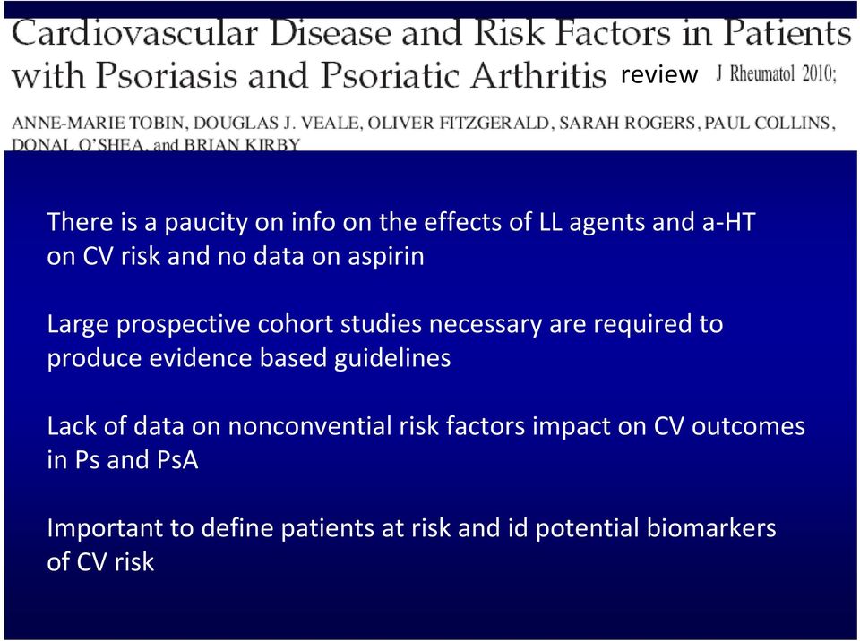 evidence based guidelines Lack of data on nonconvential risk factors impact on CV
