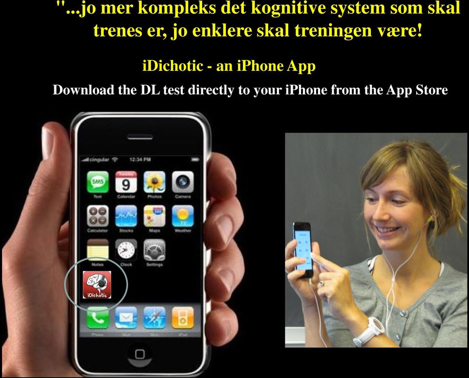 idichotic - an iphone App Download the DL test directly to your iphone