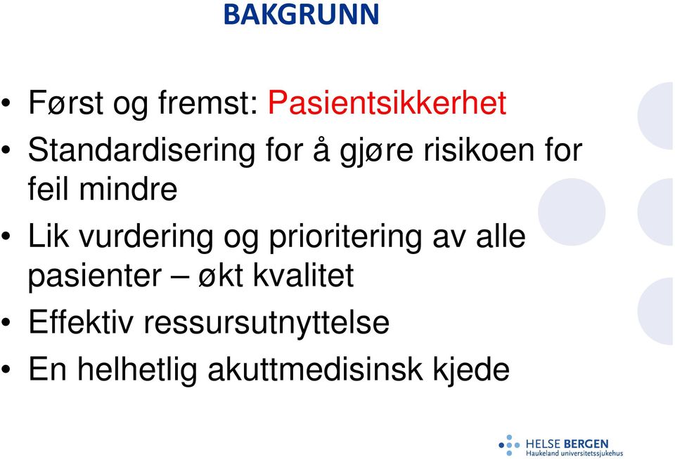 Lik vurdering og prioritering av alle pasienter økt