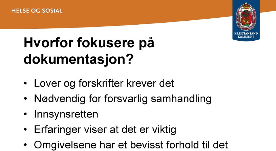 forsvarlig samhandling Innsynsretten Erfaringer