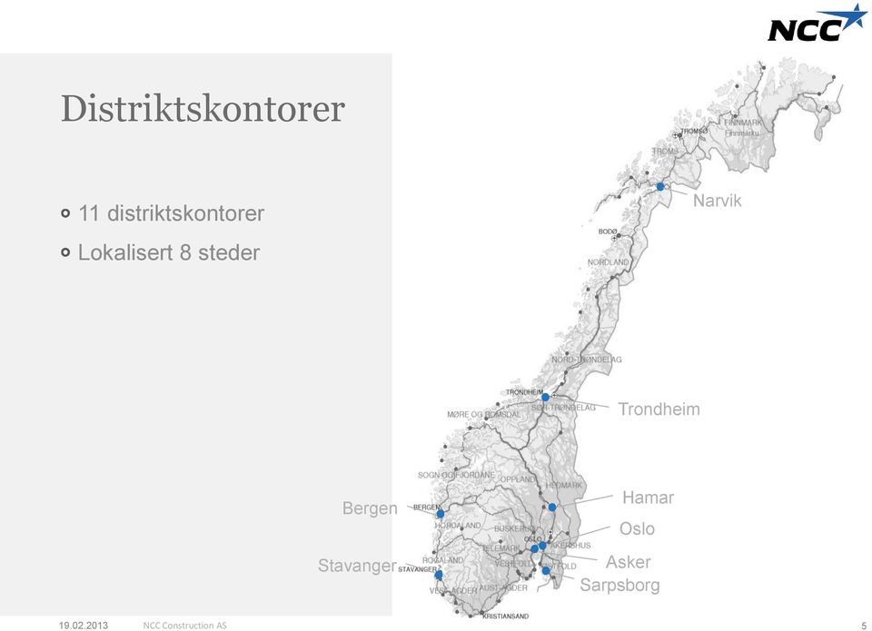 Narvik Trondheim Bergen Stavanger