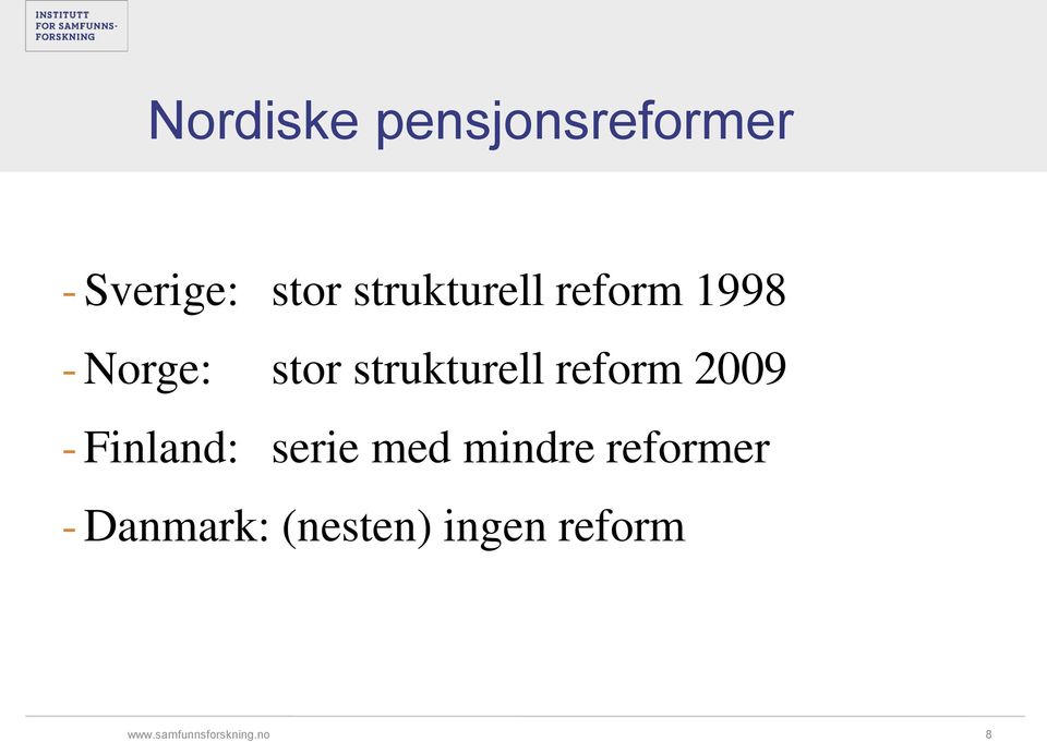 strukturell reform 2009 - Finland: serie