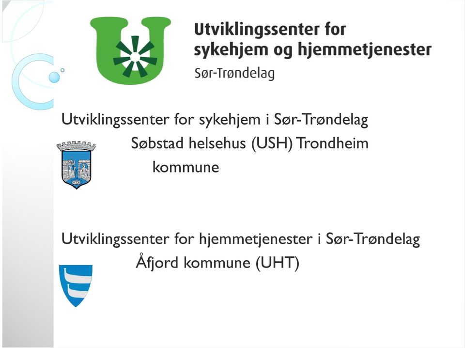 Trondheim kommune Utviklingssenter for