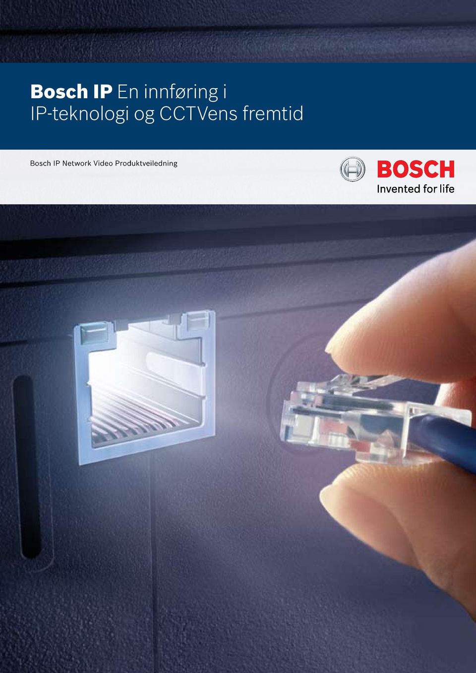 fremtid Bosch IP