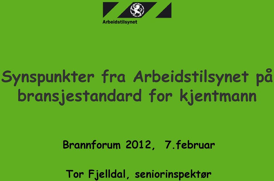 kjentmann Brannforum 2012,