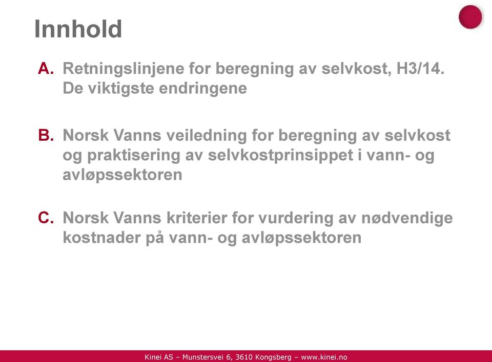 Norsk Vanns veiledning for beregning av selvkost og praktisering av