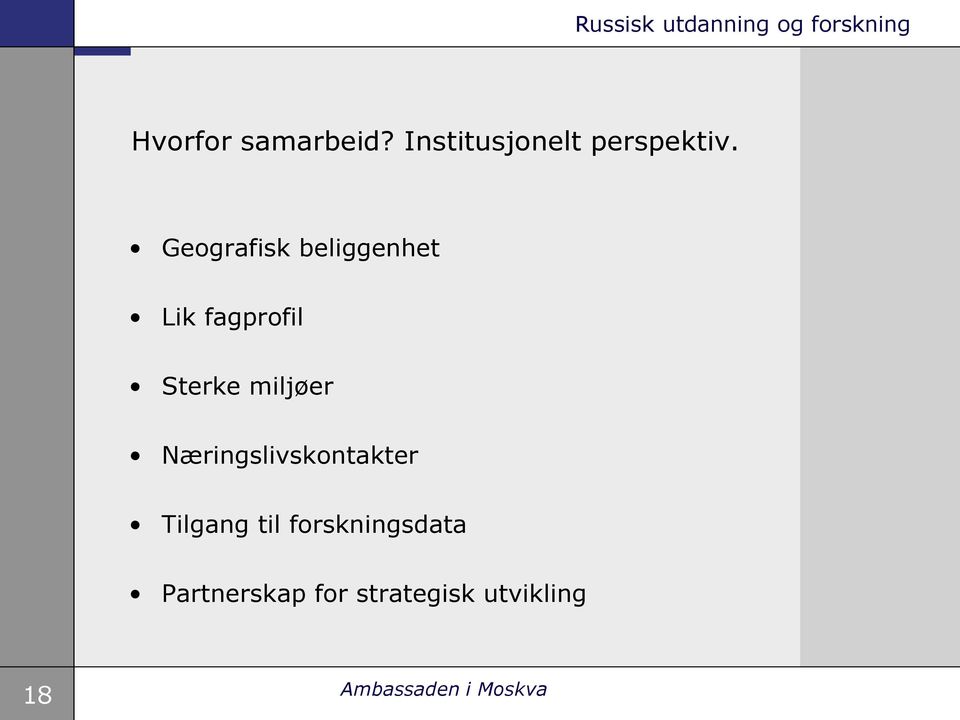 miljøer Næringslivskontakter Tilgang til