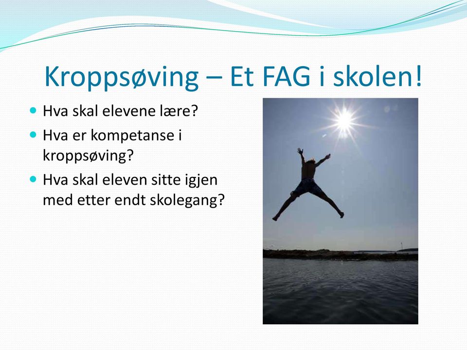 Hva er kompetanse i kroppsøving?