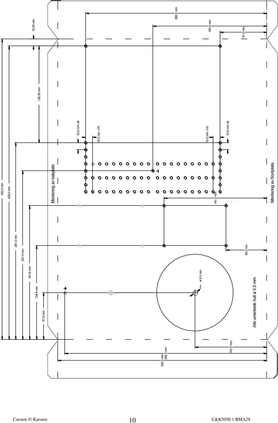 bakplate 147,5 mm Montering av frontplate 10,0 mm 10,0 mm x10 10,0 mm x10