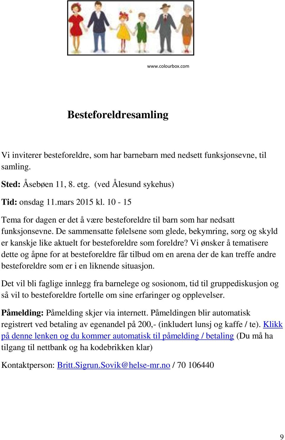 De sammensatte følelsene som glede, bekymring, sorg og skyld er kanskje like aktuelt for besteforeldre som foreldre?