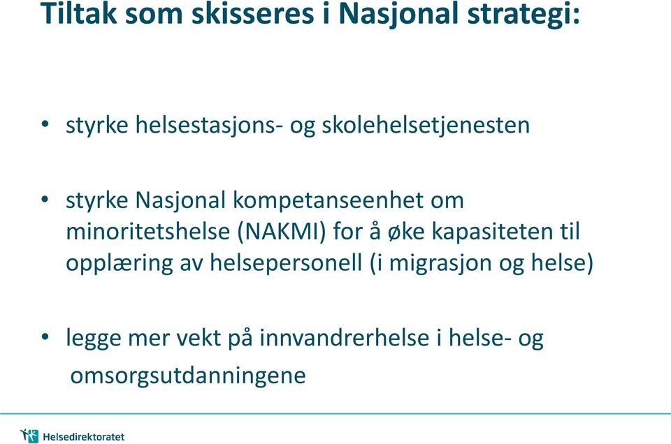 (NAKMI) for å øke kapasiteten til opplæring av helsepersonell (i