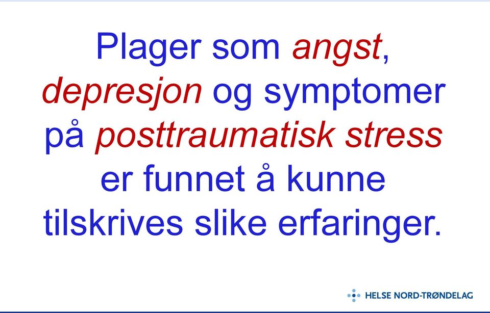 posttraumatisk stress er