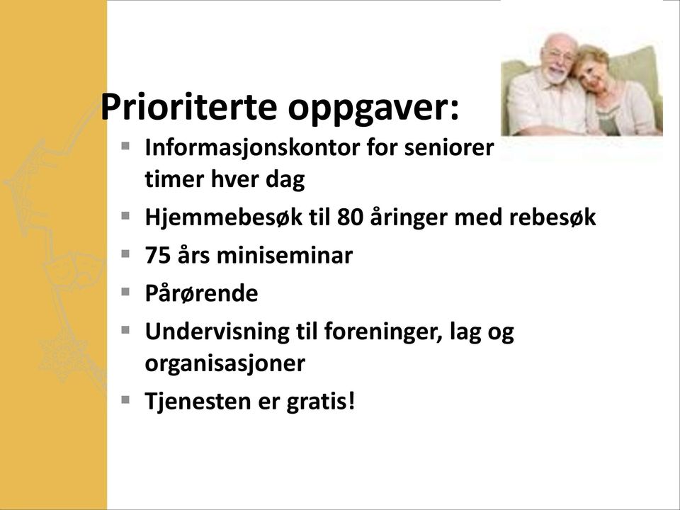 rebesøk 75 års miniseminar Pårørende Undervisning til