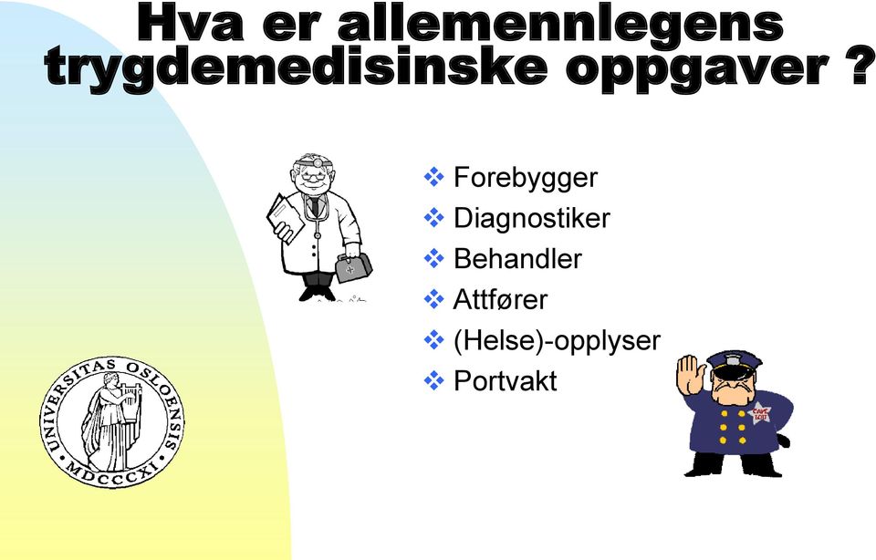 Forebygger Diagnostiker