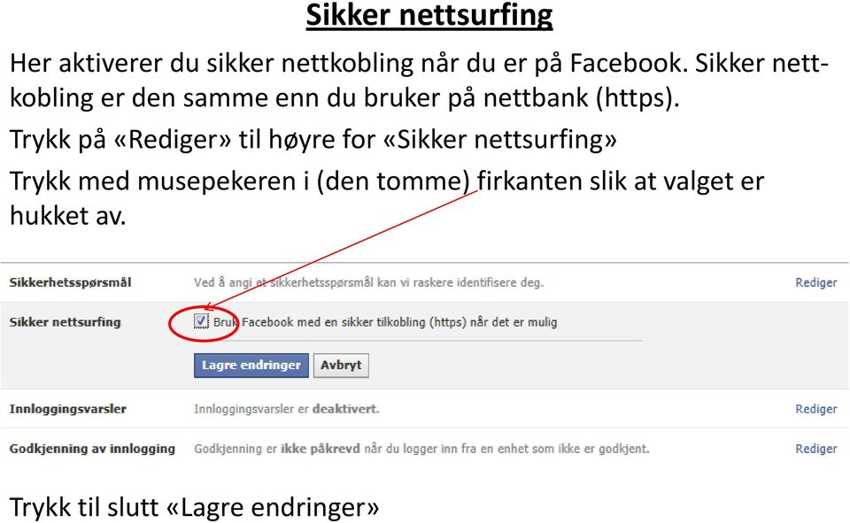 Trykk på «Rediger» til høyre for «Sikker nettsurfing» Trykk med musepekeren