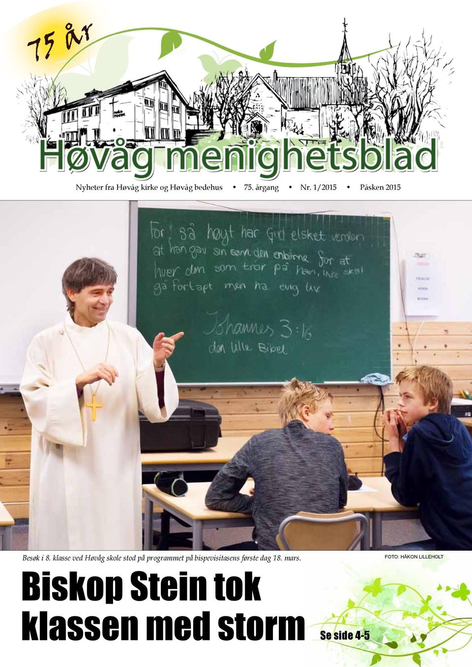 klasse ved Høvåg skole stod på programmet på bispevisitasens