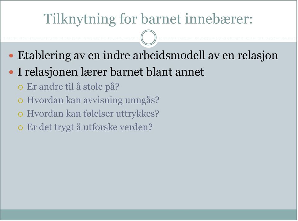 annet Er andre til å stole på? Hvordan kan avvisning unngås?