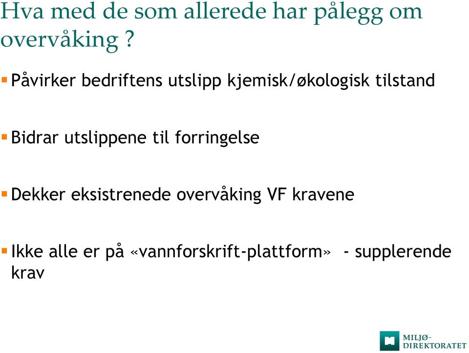 Bidrar utslippene til forringelse Dekker eksistrenede