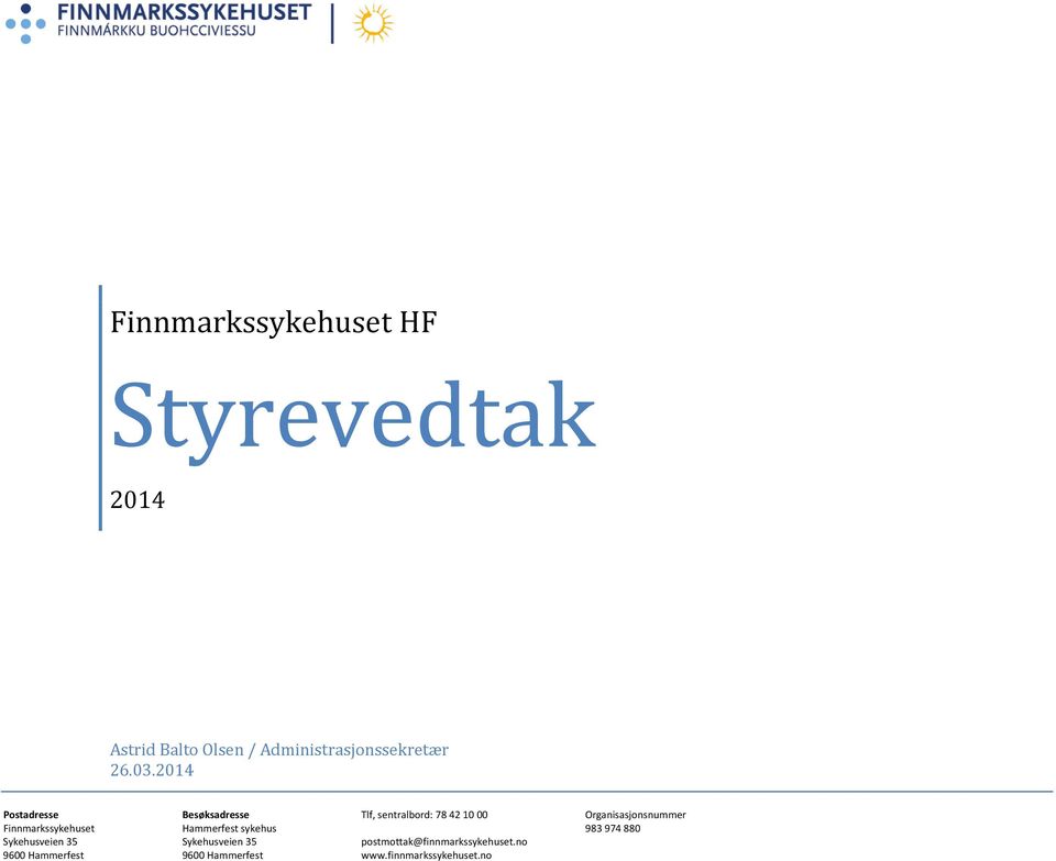 Finnmarkssykehuset Hammerfest sykehus 983 974 880 Sykehusveien 35 Sykehusveien