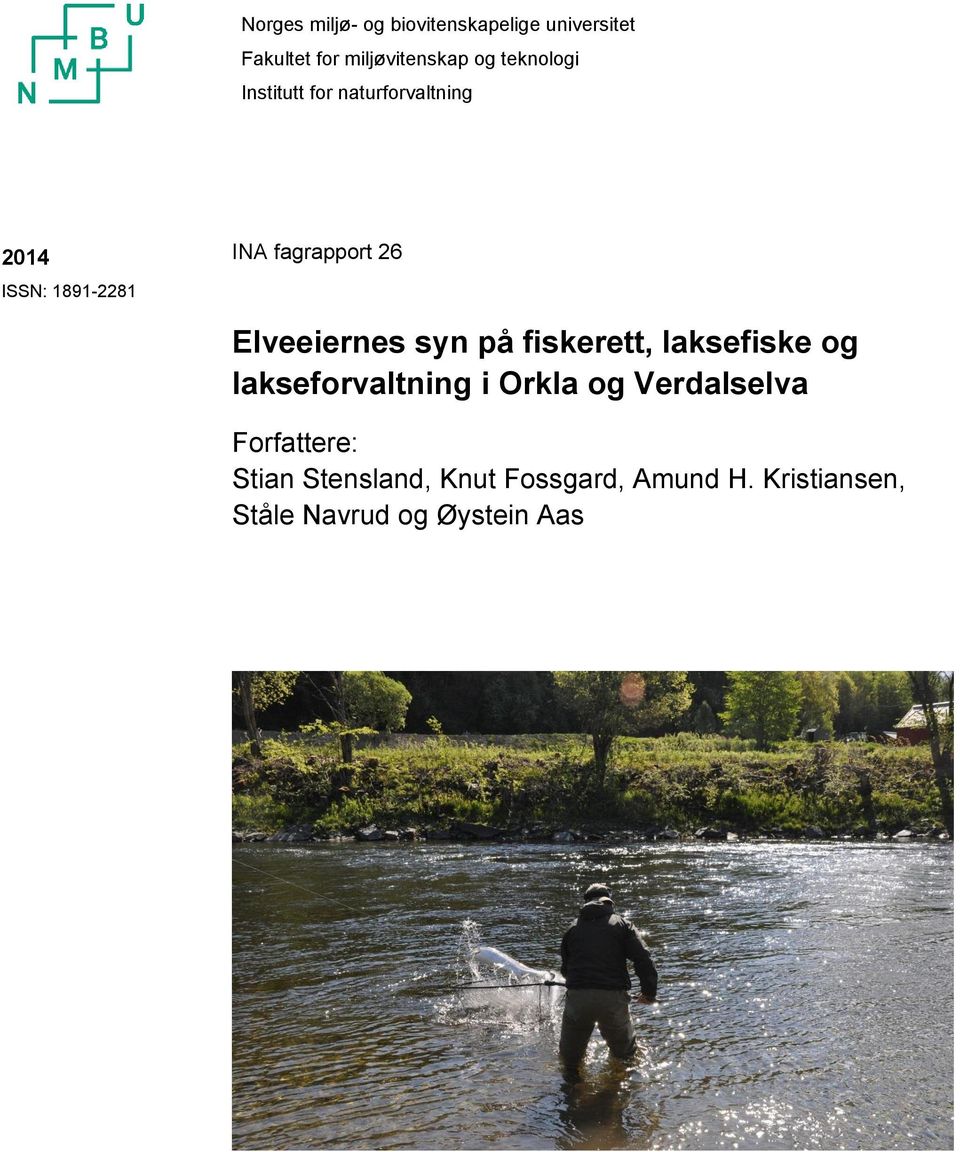 Elveeiernes syn på fiskerett, laksefiske og lakseforvaltning i Orkla og Verdalselva
