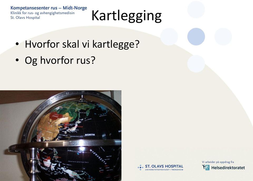 vi kartlegge?