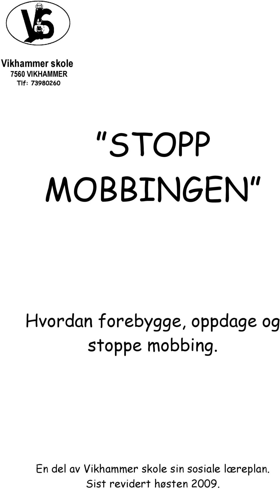 stoppe mobbing.