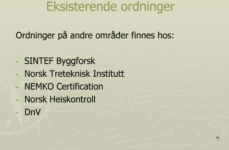 Byggforsk - Norsk Treteknisk Institutt -