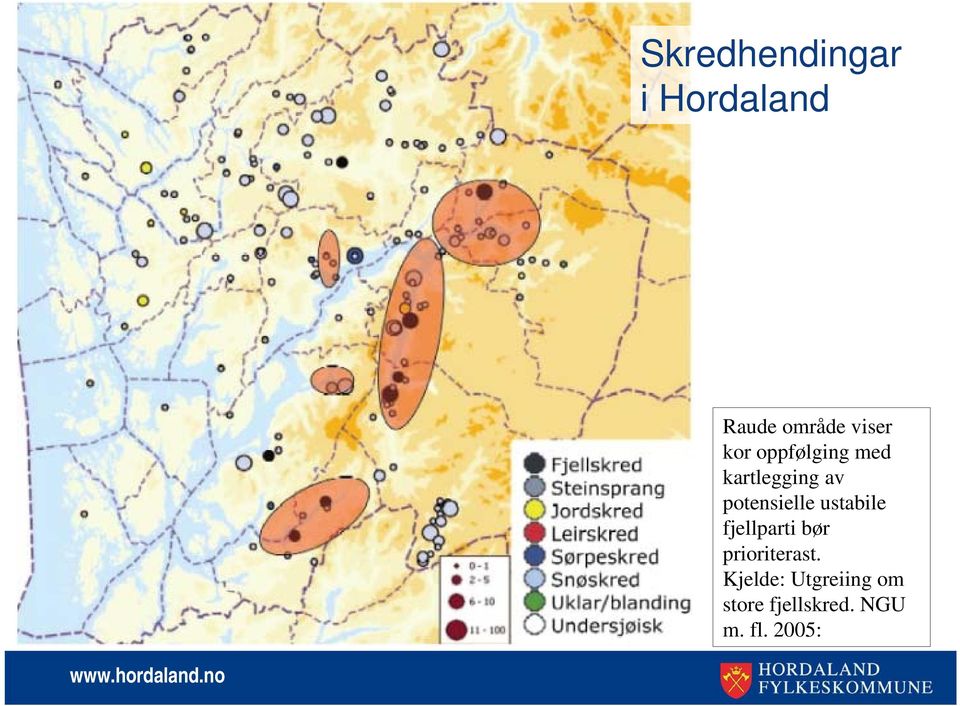 ustabile fjellparti bør prioriterast.