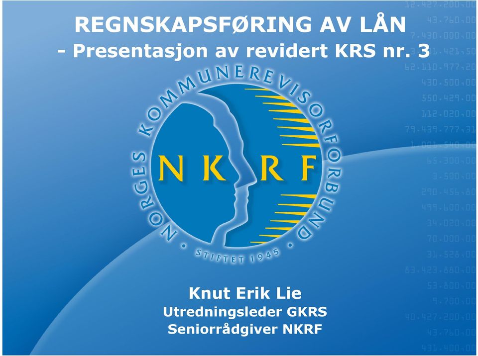 nr. 3 Knut Erik Lie