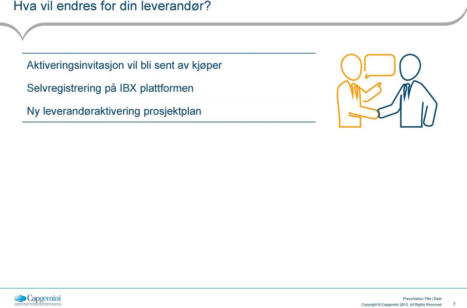 kjøper Selvregistrering på IBX