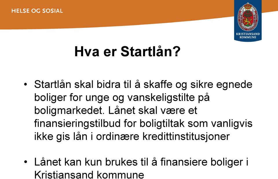 vanskeligstilte på boligmarkedet.