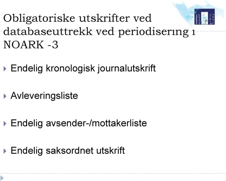 kronologisk journalutskrift Avleveringsliste