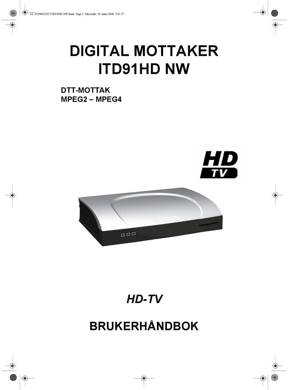 DIGITAL MOTTAKER ITD91HD NW - PDF Free Download