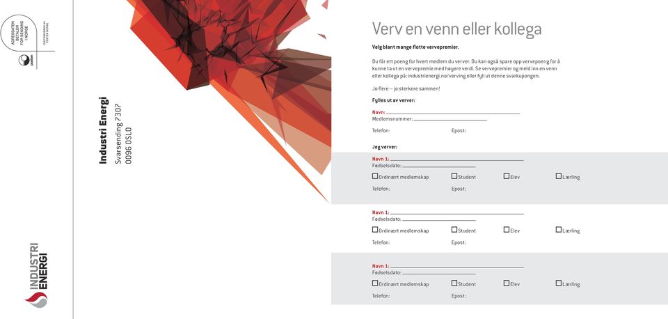 no/verving eller fyll ut denne svarkupongen. Jo flere jo sterkere sammen!