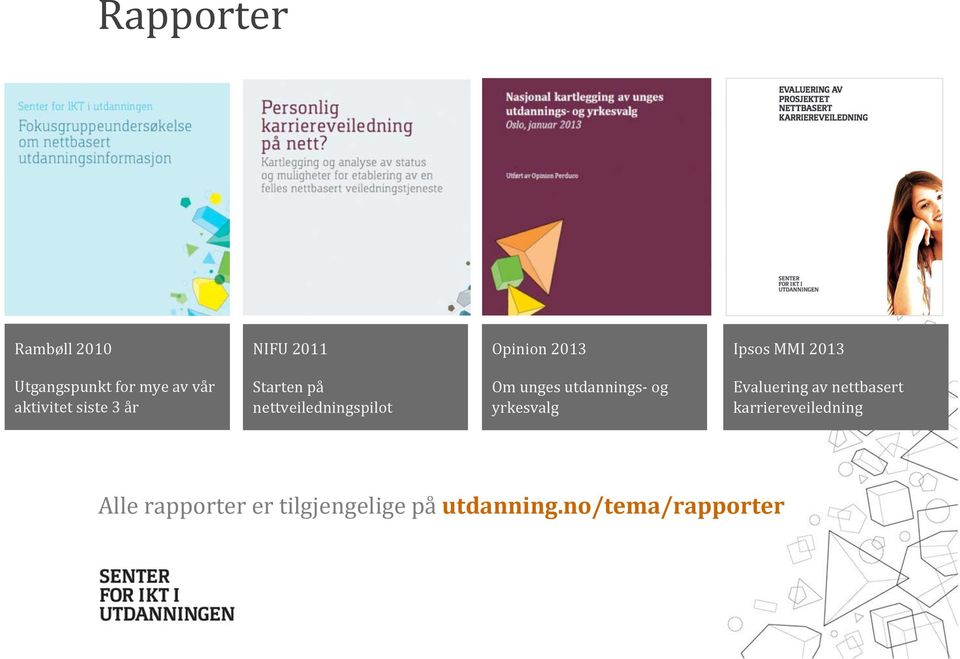 nettveiledningspilot Om unges utdannings- og yrkesvalg Evaluering av