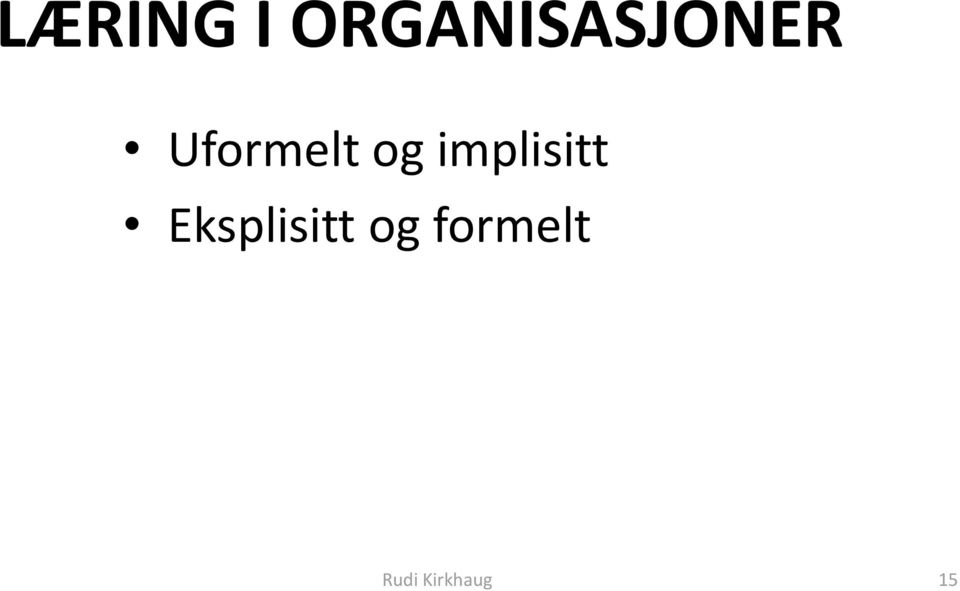 Uformelt og