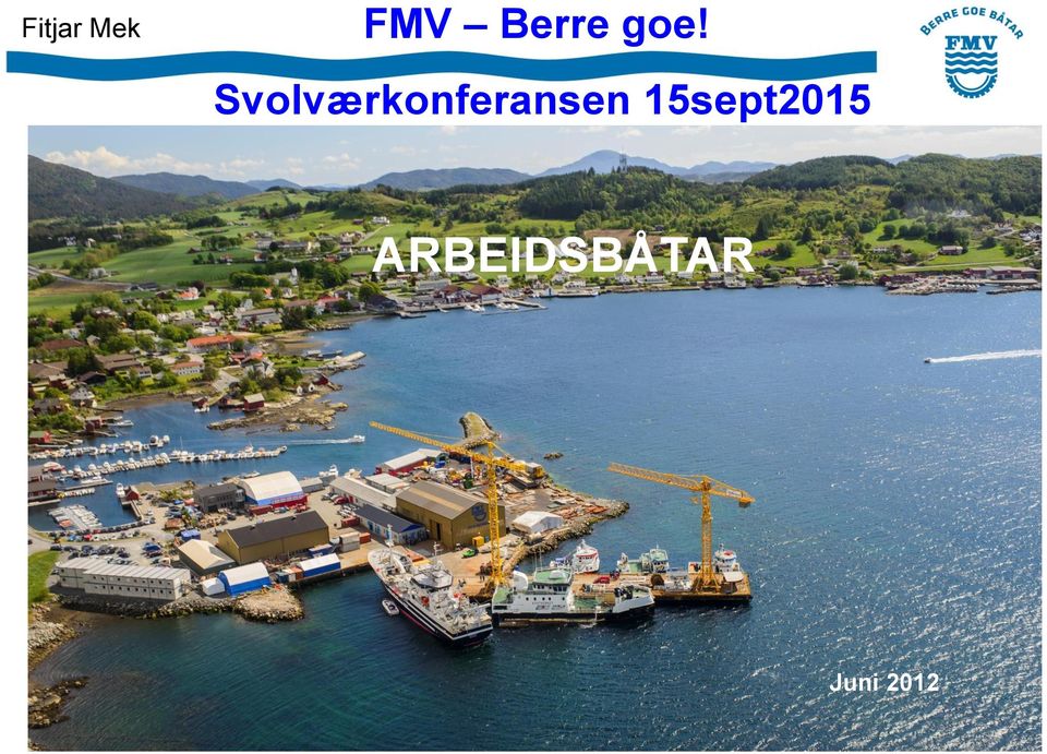 15sept2015 ARBEIDSBÅTAR