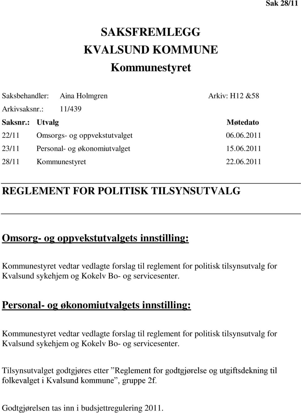 forslag til reglement for politisk tilsynsutvalg for Kvalsund sykehjem og Kokelv Bo- og servicesenter.