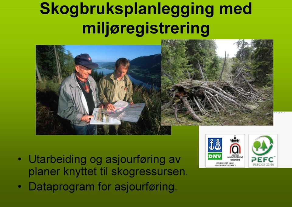 asjourføring av planer knyttet til