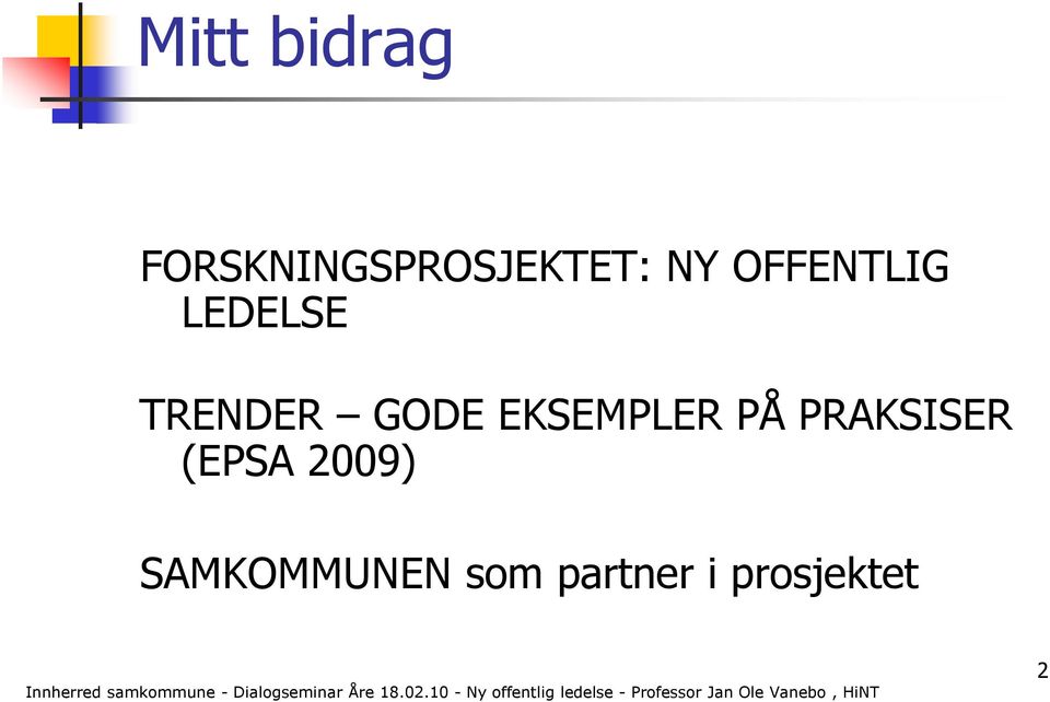 EKSEMPLER PÅ PRAKSISER (EPSA 2009)