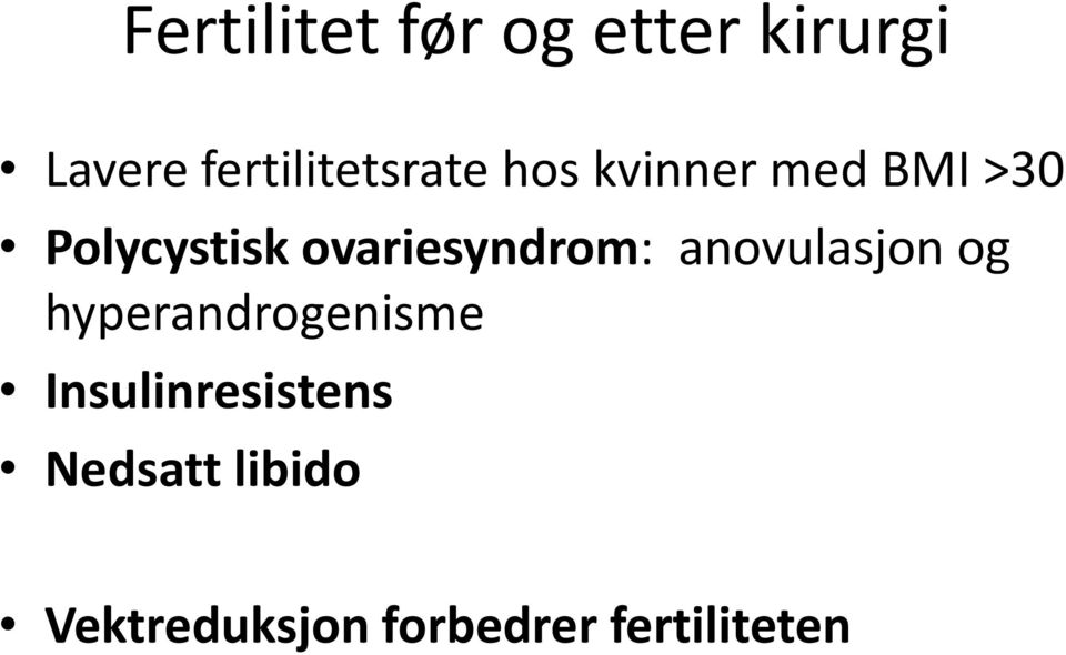 ovariesyndrom: anovulasjon og hyperandrogenisme