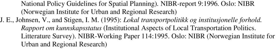 (1995): Lokal transportpolitikk og institusjonelle forhold.