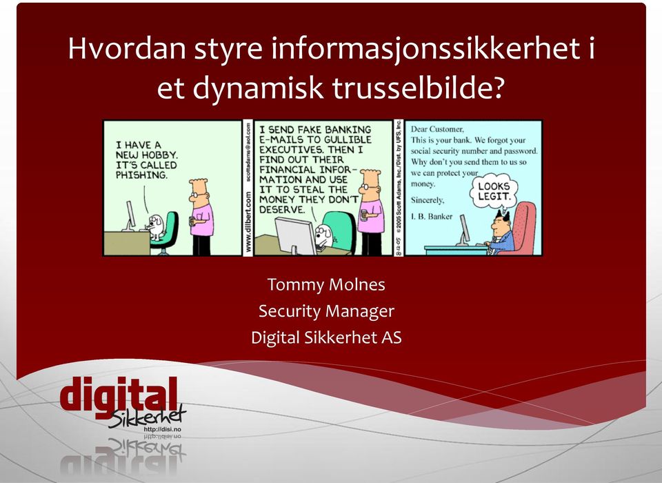 dynamisk trusselbilde?