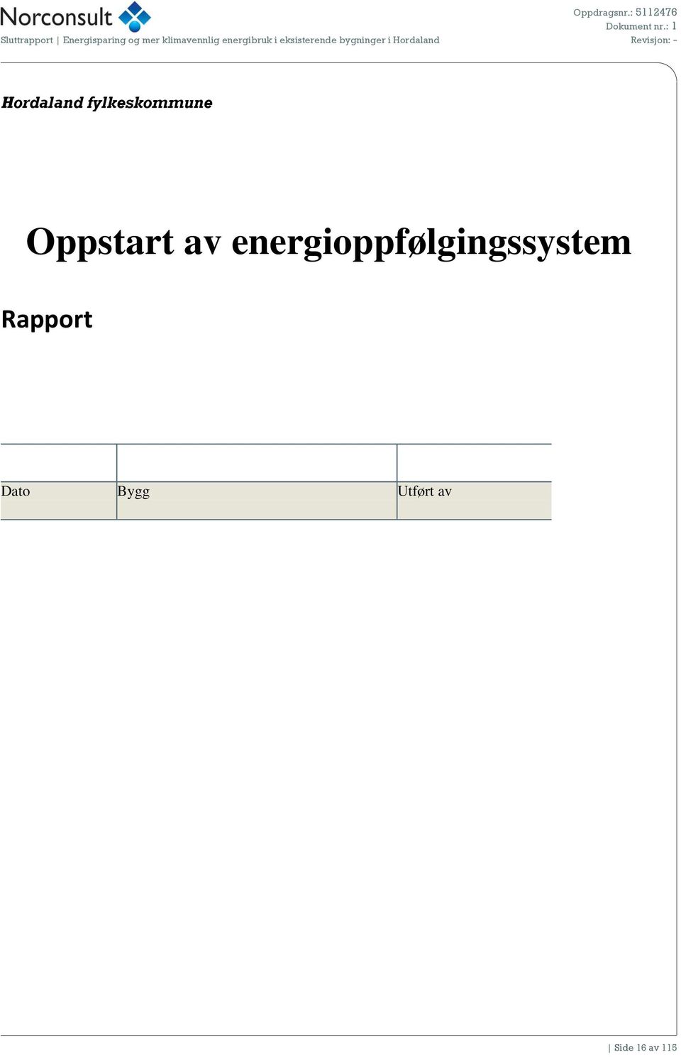 energibruk i eksisterende bygninger i Hordaland Revisjon: