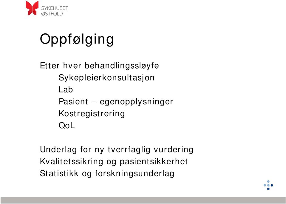 Kostregistrering QoL Underlag for ny tverrfaglig